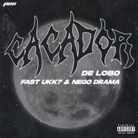 Caçador de Lobo - Single - Fast UKK7 & Nego Drama