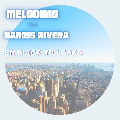 En blick tillbaka (feat. Harris Rivera) - Single