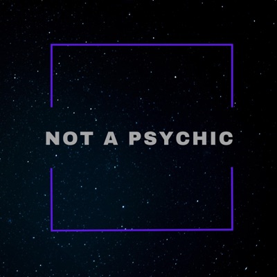 Not a Psychic - Single