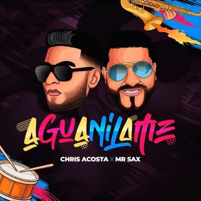 Aguanilame (feat. MrSax) - Single
