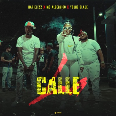 La Calle (feat. Mc Albertico, Young Blade) - Single