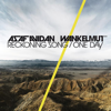 One Day / Reckoning Song (Wankelmut Remix) [Radio Edit] - Asaf Avidan & The Mojos