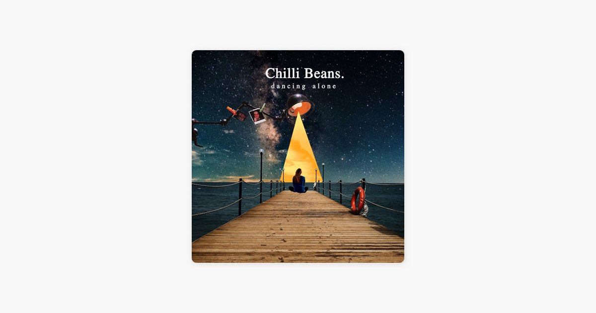 d a n c i n g a l o n e - EP - Chilli Beans.のアルバム - Apple Music