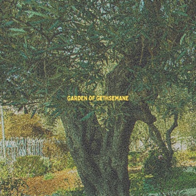 Garden of Gethsemane - EP