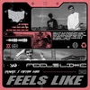 Feels Like - Single