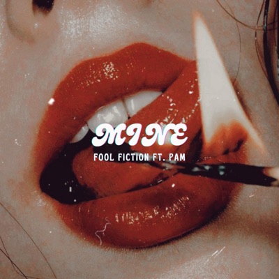 Mine (feat. PAM) - Single