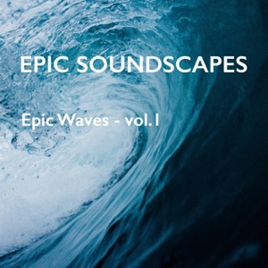 Epic Waves - Vol. 1 - EP