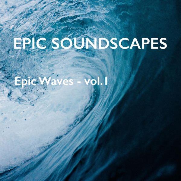 Epic Waves - Vol. 1 - EP