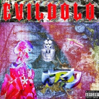 Evildolo - EP - Yung Evil