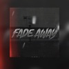 Fadeaway (feat. Don Deno) - Single