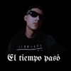 El Tiempo Pasó - Single