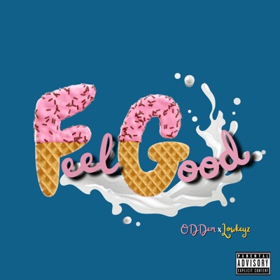 Feel Good (feat. LowkeyZ) - Single