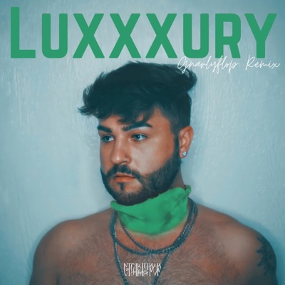 Luxxxury (Gnarlyflop Remix) - Single