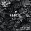 All of Me (feat. Logic, ROZES) [Naderi Remix] - Single