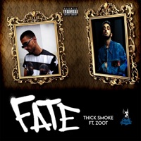 Fate (feat. Zoot) - Single - Thick Smoke