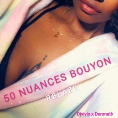 50 nuances Bouyon (Rblaze) - Single