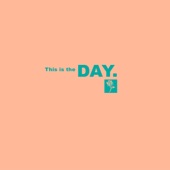 This Is the Day. artwork