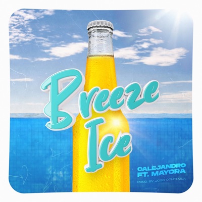 Breeze Ice (feat. Mayora) - Single