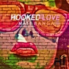 Hooked Love - Single