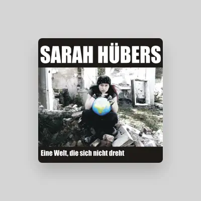 Listen to Sarah Hübers, watch music videos, read bio, see tour dates & more!
