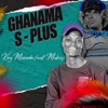 Ghanama S-Plus (feat. Mukosi) - Single