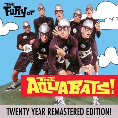 The Fury of the Aquabats! (2018 Remastered Edition)