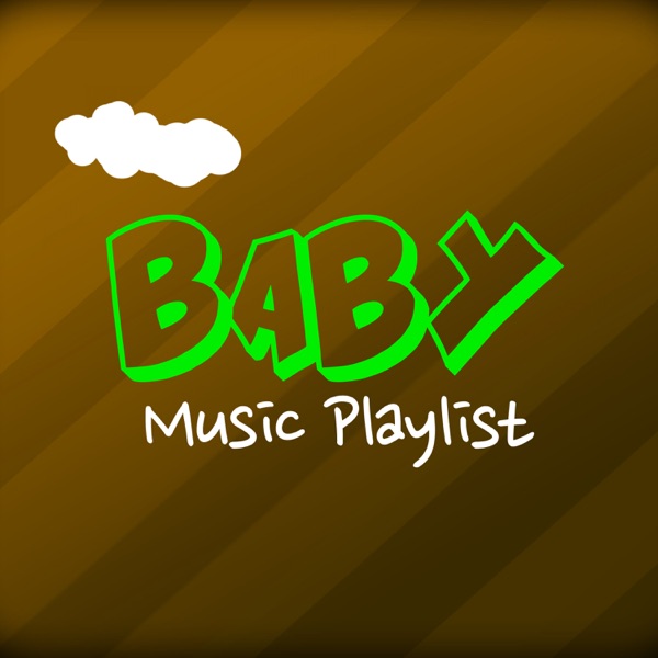 Baby Music Playlist