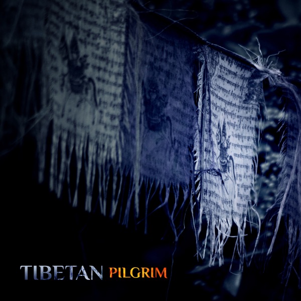 Tibetan Pilgrim: Spiritual Sounds