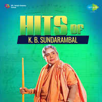 K. B. Sundarambal - Hits of K. B. Sundarambal artwork