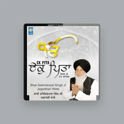 Listen to Bhai Satinderpal Singh Ji, watch music videos, read bio, see tour dates & more!