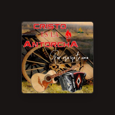 Listen to Cristo es la Antorcha, watch music videos, read bio, see tour dates & more!