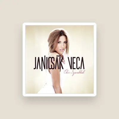 Listen to Janicsák Veca, watch music videos, read bio, see tour dates & more!