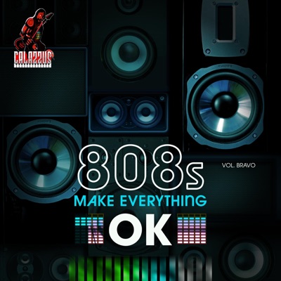 808s Make Everything Ok (Vol Bravo) - EP