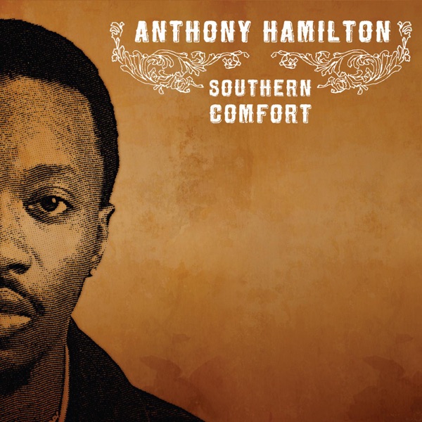 Southern Comfort - Anthony Hamilton