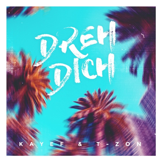 Cover artwork for Dreh dich (feat. T-ZON)