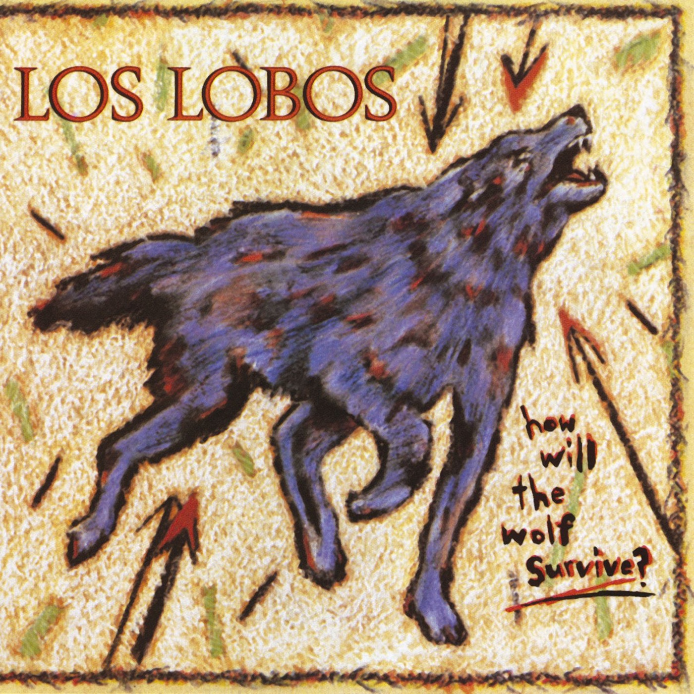How Will the Wolf Survive? by Los Lobos