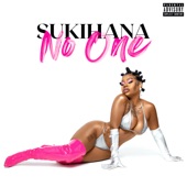 Sukihana - No One