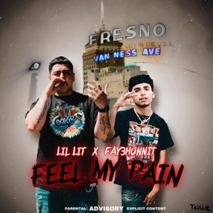 Feel My Pain (feat. Fay3hunnit)