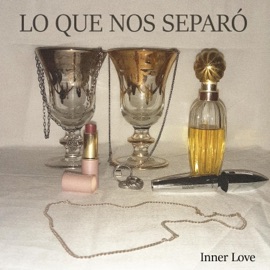 Lo que Nos Separó Inner Love