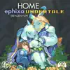 Stream & download Home (Keygen Flip) [From "Undertale"] - Single