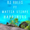 Stream & download Happiness (feat. Mattia Stirpe) - Single