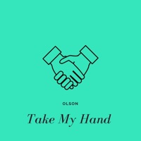 Take My Hand - Single - Olson