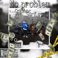 No Problems (feat. Crip Mac) - Single - Big SurfGod