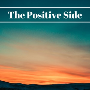 The Positive Side