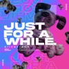 Just for a While - Single