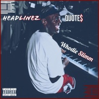 HeadLinez (Left Hand) - Single - Quote$ & Whodie Slimm