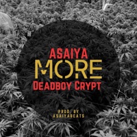 More (feat. Deadboy Crypt) - Single - Asaiya