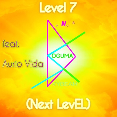 LevEL 7 (Next LevEL) (feat. Aurio Vida) - Single