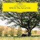 BACH/THE ART OF LIFE cover art