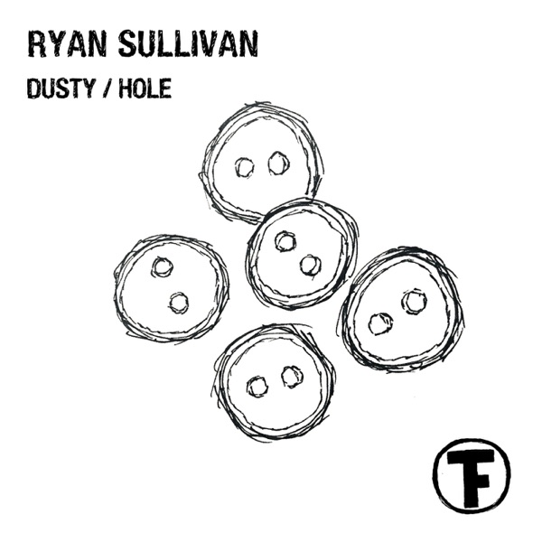 Dusty / Hole - Single